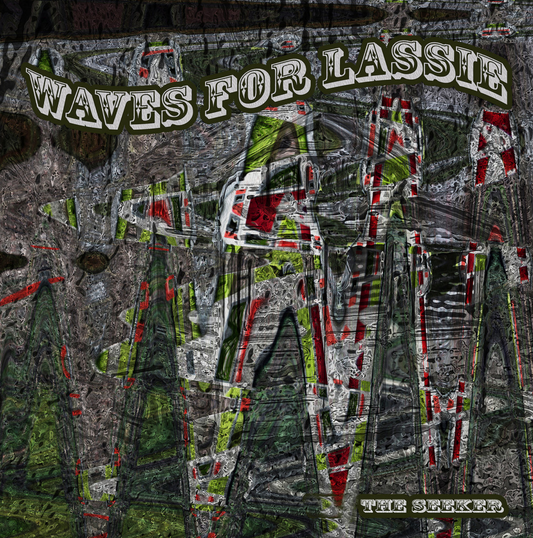 Waves for Lassie - The Seeker